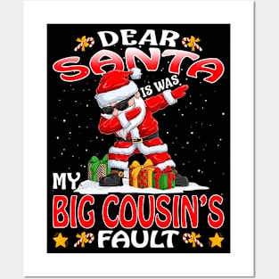 Dear Santa It Was My Big Cousins Fault Christmas Funny Chirtmas Gift Posters and Art